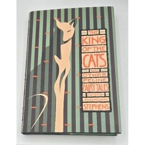 The King of the Cats and Other Feline Fairy Tales (Hardcover)